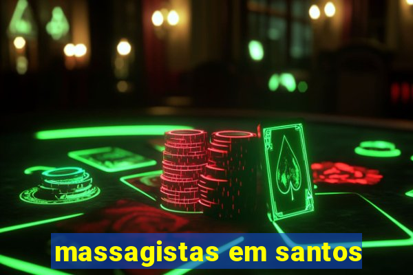 massagistas em santos